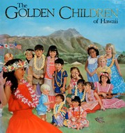 Cover of: The golden children of Hawaii