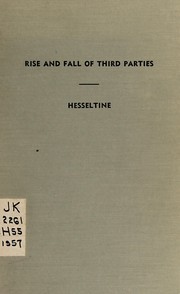 Cover of: The rise and fall of third parties: from anti-Masonry to Wallace