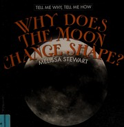 Cover of: Why does the moon change shape?