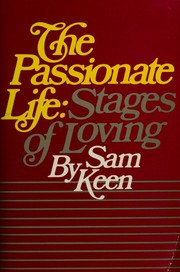 Cover of: The passionate life: stages of loving