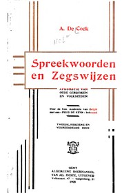 Cover of: Spreekwoorden en zegswijzen: afkomstig van oude gebruiken en volkszeden by Alfons de Cock