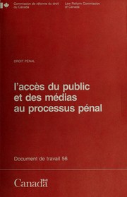 Cover of: Public and media access to the criminal process by Law Reform Commission of Canada.