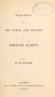 Cover of: Selections from the poems and letters of Bernard Barton