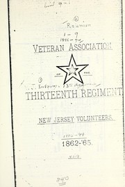 Proceedings of the ... reunion of the Thirteenth Regiment, New Jersey Volunteers, at ...