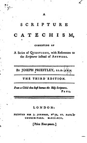 Cover of: A Scripture Catechism: Consisting of a Series of Questions, with References to the Scriptures ...