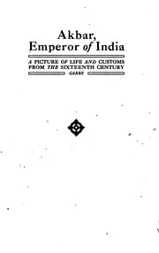 Cover of: Akbar, Emperor of India: A Picture of Life and Customs from the Sixteenth ..