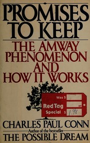 Cover of: Promises to keep: the Amway phenomenon and how it works