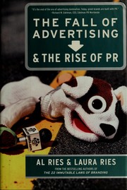Cover of: The fall of advertising and the rise of PR