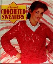 Cover of: A Treasury of crocheted sweaters.