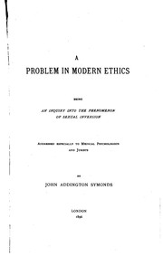 Cover of: A Problem in Modern Ethics: Being an Inquiry Into the Phenomenon of Sexual Inversion