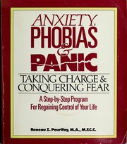 Cover of: Anxiety, Phobias and Panic: Taking Charge and Conquering Fear