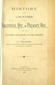 History of the counties of Argenteuil, Que., and Prescott, Ont., from the earliest settlement to the present by Thomas, Cyrus