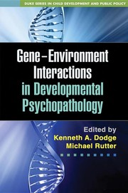 Cover of: Gene-environment interactions in developmental psychopathology
