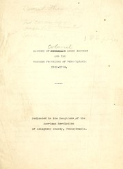 Cover of: History of Colonel Henry Bouquet and the western frontiers of Pennsylvania, 1747-1764 by Mary C. Darlington