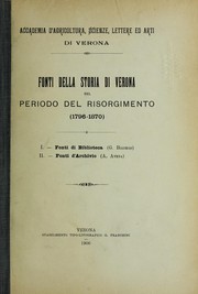Cover of: Fonti della storia di Verona nel periodo del risorgimento (1796-1870)