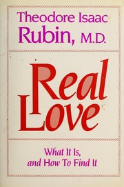 Cover of: Real love: what it is, and how to find it