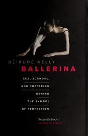 Cover of: Ballerina: sex, scandal, and suffering behind the symbol of perfection