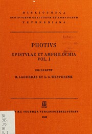 Cover of: Photii Patriarchae Constantinopolitani Epistulae ; et, Amphilochia