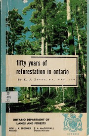 Fifty years of reforestation in Ontario by Edmund John Zavitz