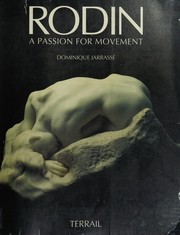 Cover of: Rodin: a passion for movement