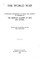 Cover of: The World War: Utterances Concerning Its Issues and Conduct, by Members of ...