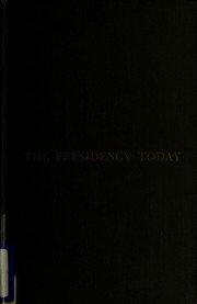 Cover of: The Presidency today by Edward S. Corwin