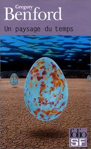 Cover of: Un paysage du temps by Gregory Benford