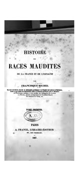 Cover of: Histoire des races maudites de la France et de l'Espagne