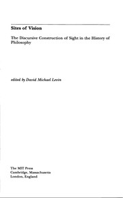 Cover of: Sites of vision: the discursive construction of sight in the history of philosophy