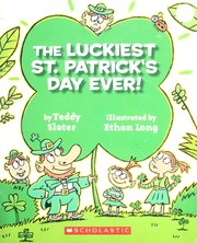 Cover of: The Luckiest St. Patrick's Day Ever!
