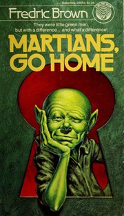 Cover of: Martians, Go Home by Fredric Brown
