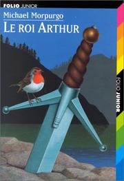 Cover of: Le roi arthur by Morpurgo M