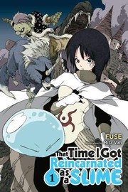 Cover of: That Time I Got Reincarnated as a Slime, Vol. 1 (Light Novel)