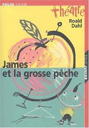 Cover of: James et la grosse peche (la pièce) by Roald Dahl