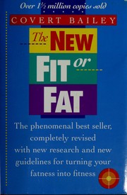 Cover of: NEW FIT OR FAT 91 by Covert Bailey
