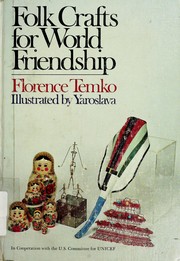 Cover of: Folk crafts for world friendship