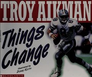Things change by Troy Aikman