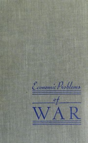 Cover of: Economic problems of war