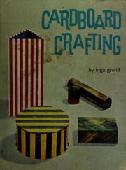 Cover of: Cardboard crafting; how to make things out of cardboard