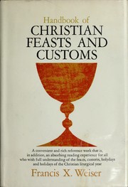 Handbook of Christian feasts and customs by Franz Xaver Weiser
