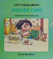 Cover of: Let's Talk About Disobeying by Joy Berry