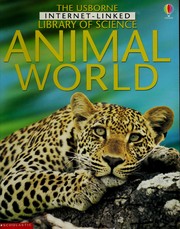 Cover of: Animal World (Usborne Internet Linked Library of Science)