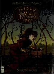 Cover of: The Case of the Missing Marquess (Enola Holmes, #1)