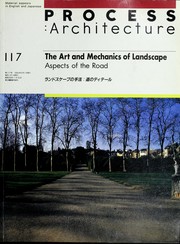 Cover of: The Art and mechanics of landscape: aspects of the road