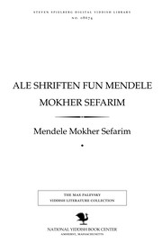 Cover of: Ale shrifṭen fun Mendele Mokher Sefarim