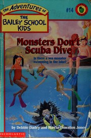 Cover of: Monsters don't scuba dive: by Debbie Dadey and Marcia Thornton Jones ; illustrated by John Steven Gurney.
