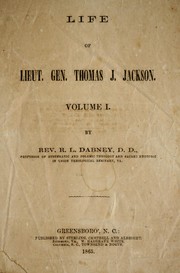 Cover of: Life of Lieut. Gen. Thomas J. Jackson