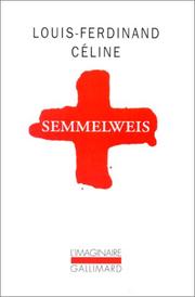 Semmelweis by Louis-Ferdinand Celine