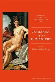 Cover of: The making of the humanities by Rens Bod, Jaap Maat, Thijs Weststeijn