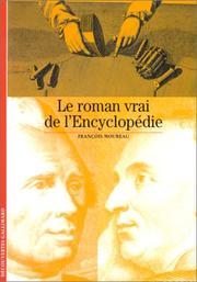 Le Roman vrai de l'Encyclopédie by François Moureau